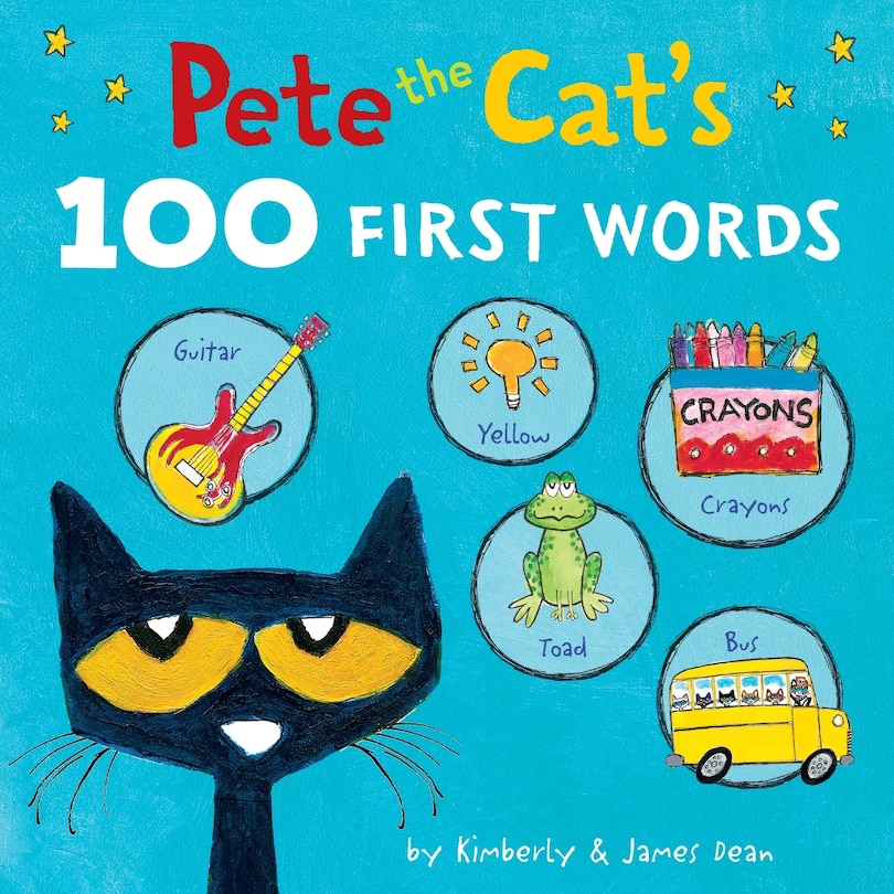 Front cover_Pete the Cat’s 100 First Words Board Book
