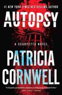 Autopsy Intl: A Scarpetta Novel by Patricia Cornwell