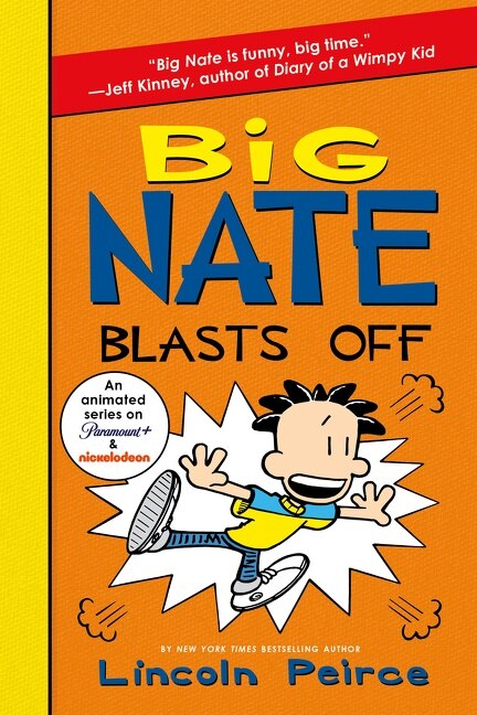 Big Nate Blasts Off Book By Lincoln Peirce, ('tc') | Indigo