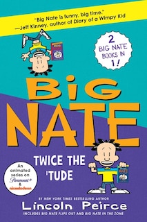 Couverture_Big Nate: Twice The 'tude