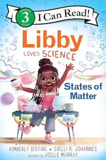 Front cover_Libby Loves Science: States of Matter