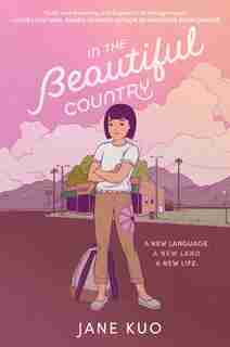 In The Beautiful Country by Jane Kuo