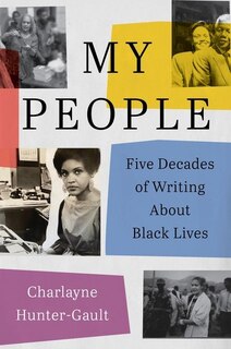 My People: Five Decades Of Writing About Black Lives