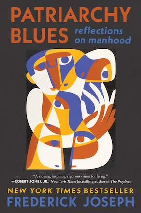 Patriarchy Blues: Reflections On Manhood