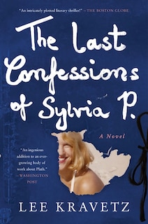Front cover_The Last Confessions of Sylvia P.