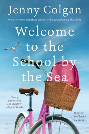 Welcome To The School By The Sea: The First School By The Sea Novel