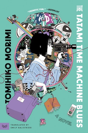 The Tatami Time Machine Blues: A Novel