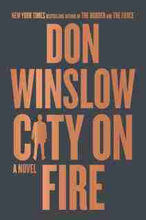 City on Fire: A Novel by Don Winslow