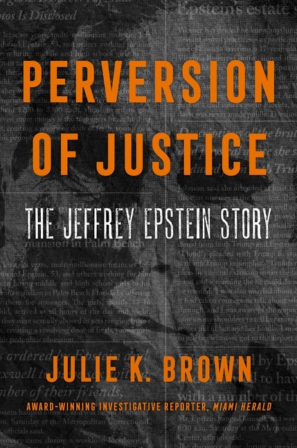 Perversion Of Justice: The Jeffrey Epstein Story