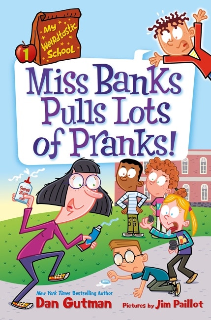 Front cover_My Weirdtastic School #1: Miss Banks Pulls Lots Of Pranks!