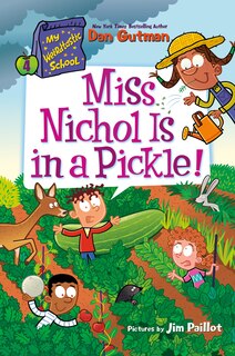 Front cover_My Weirdtastic School #4: Miss Nichol Is in a Pickle!