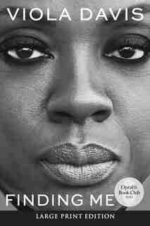 Finding Me: A Memoir by Viola Davis