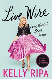 Live Wire: Long-winded Short Stories