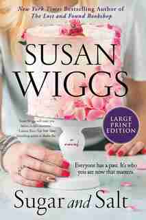 Sugar And Salt: A Novel by Susan Wiggs