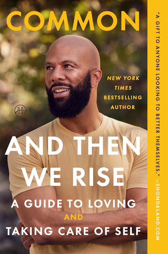 And Then We Rise: A Guide to Loving and Taking Care of Self