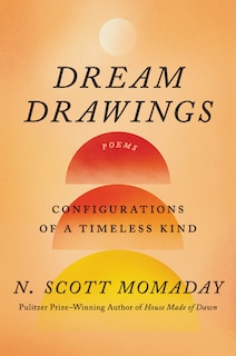 Dream Drawings: Configurations Of A Timeless Kind