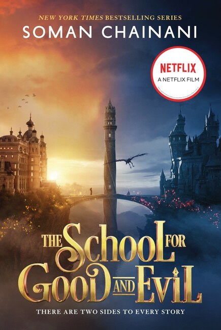 The School For Good And Evil Movie Tie in Edition Now A Netflix Originals Movie Book By Soman Chainani tp Indigo