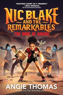 Couverture_Nic Blake and the Remarkables: The Book of Anansi