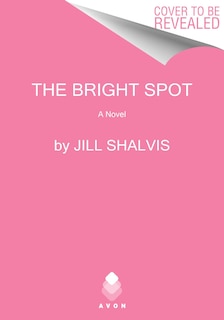 The Bright Spot: A Novel