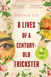 Front cover_8 Lives of a Century-Old Trickster