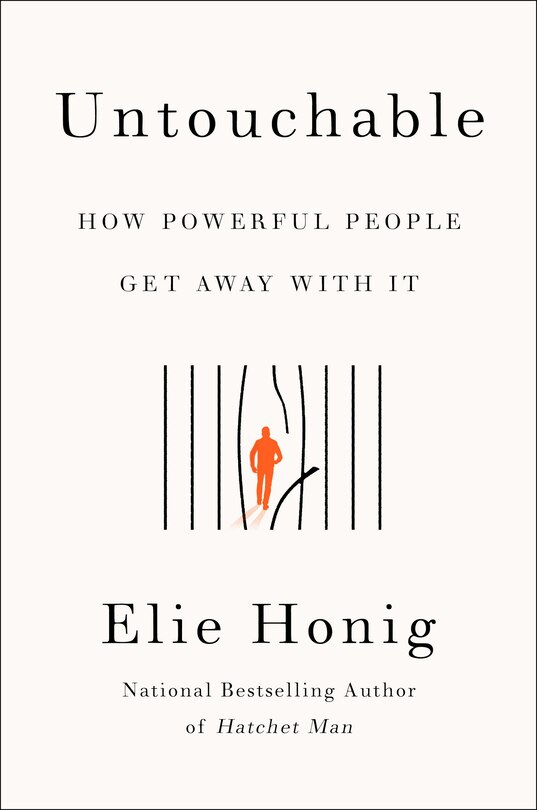 Untouchable: How Powerful People Get Away With It