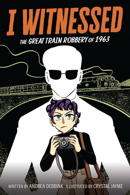 Front cover_I Witnessed: The Great Train Robbery of 1963