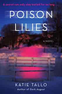 Poison Lilies: A Novel by Katie Tallo