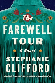 The Farewell Tour: A Novel