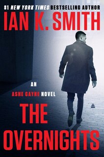 The Overnights: An Ashe Cayne Novel, Book 3