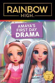Front cover_Rainbow High: Amaya’s First Day Drama
