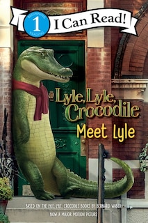 Front cover_Lyle, Lyle, Crocodile: Meet Lyle