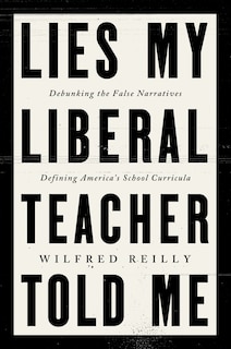 Couverture_Lies My Liberal Teacher Told Me