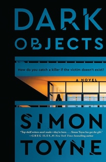 Dark Objects: A Novel