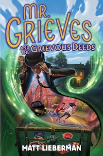 Front cover_Mr. Grieves and the Grievous Deeds