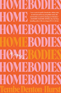 Homebodies: A Novel