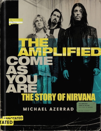 The Amplified Come As You Are: The Story of Nirvana