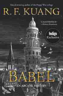 Babel Indigo Special Edition: A Novel by R. F Kuang