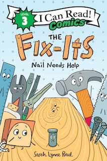 Front cover_The Fix-Its: Nail Needs Help