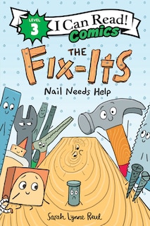 Couverture_The Fix-Its: Nail Needs Help