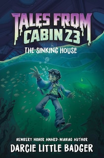 Couverture_Tales From Cabin 23: The Sinking House