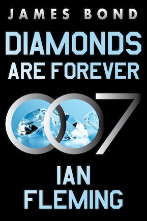 Diamonds Are Forever: A Novel