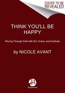 Front cover_Think You'll Be Happy