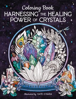 Front cover_Harnessing the Healing Power of Crystals Coloring Book