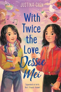 Front cover_With Twice the Love, Dessie Mei