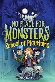 Front cover_No Place for Monsters: School of Phantoms