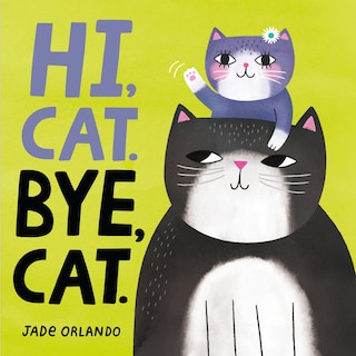 Couverture_Hi, Cat. Bye, Cat.
