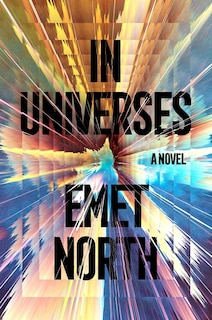 In Universes: A Novel