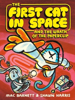 Couverture_The First Cat in Space and the Wrath of the Paperclip