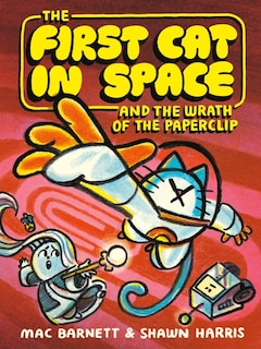 Couverture_The First Cat in Space and the Wrath of the Paperclip