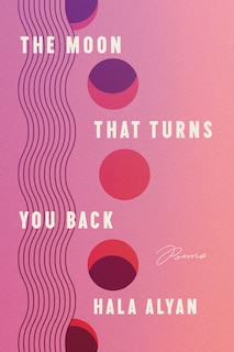 Front cover_The Moon That Turns You Back